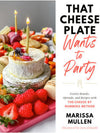That Cheese Plate Wants to Party