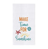 White towel with orange and green text reading "Make time for sunshine."