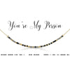 You're My Person - Necklace