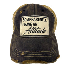  "So Apparently, I Have An Attitude" Vintage Hat